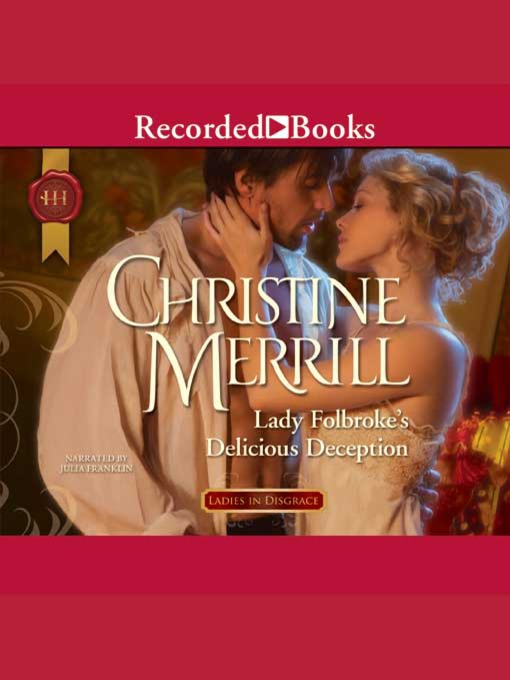 Title details for Lady Folbroke's Delicious Deception by Christine Merrill - Available